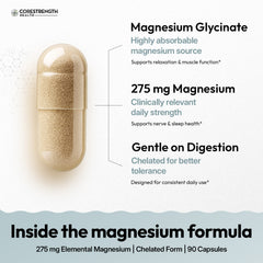 Magnesium Glycinate | Chelated Magnesium for Superior Absorption | 90 Capsules | Relaxation, Muscle Function & Sleep Support | Vegan, Non GMO, Gluten Free | by CoreStrength Health